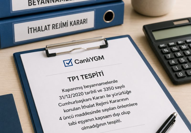 Ticaret Politikası Önlemleri YGM tespit işlemleri